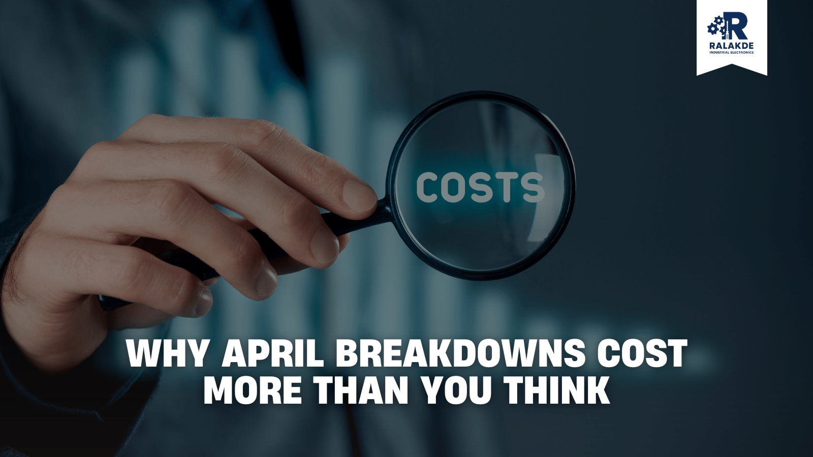 Why April Breakdowns Cost More Than You Think